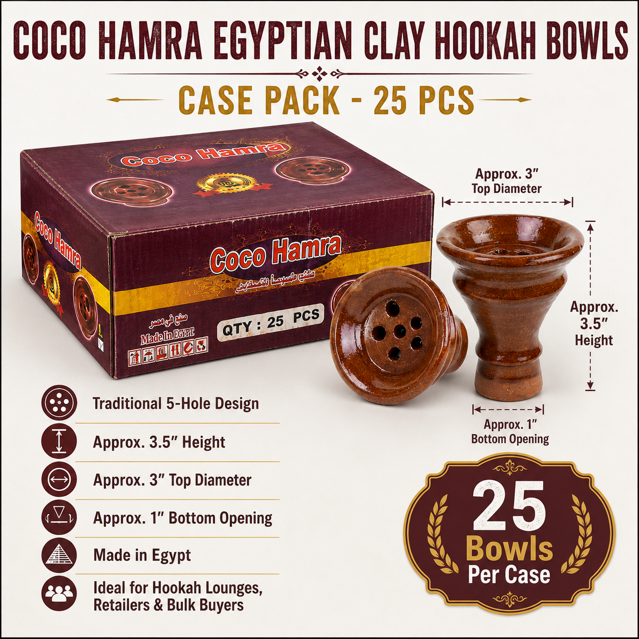 A product listing graphic for a case pack of 25 Coco Hamra Egyptian Clay Hookah Bowls. The image shows the dark brown clay bowls, one loose and one inside its branded maroon and gold packaging box, along with dimension callouts and feature icons on a light beige background.