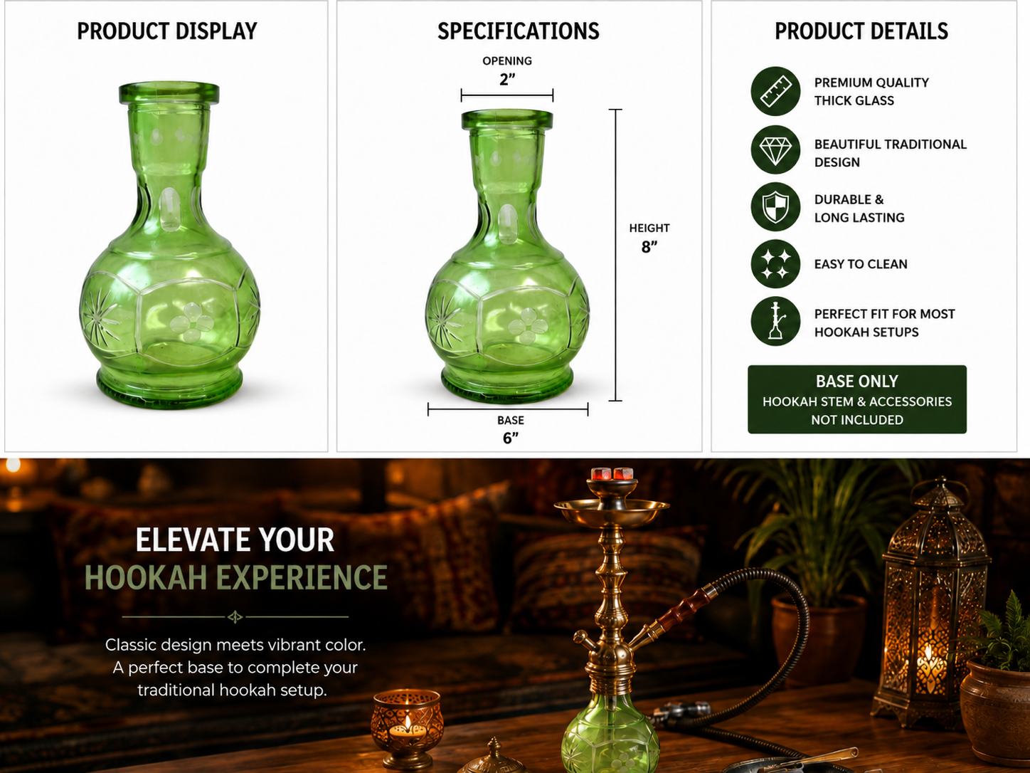 A composite product listing graphic for a green glass hookah base. The top section shows three white panels with labeled callouts: product display, specifications (opening 2 inches, height 8 inches, base 6 inches), and product details.