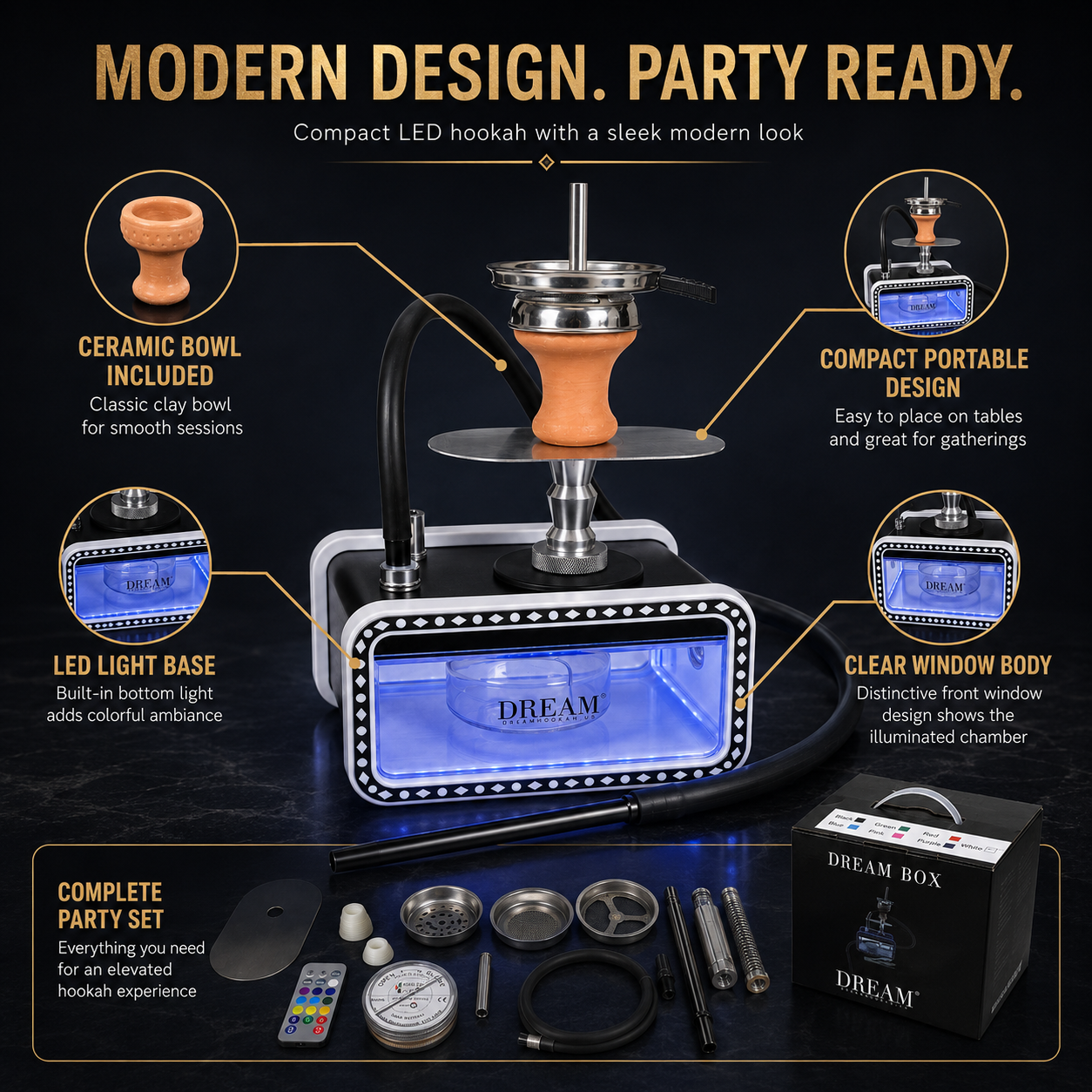 A hookah set displayed on a dark background with callout text and icons highlighting features such as a ceramic bowl, LED light base, clear window body, and included accessories. The main product is a compact hookah with a black base, illuminated blue trim, and an orange-brown bowl, alongside a black box labeled DREAM.